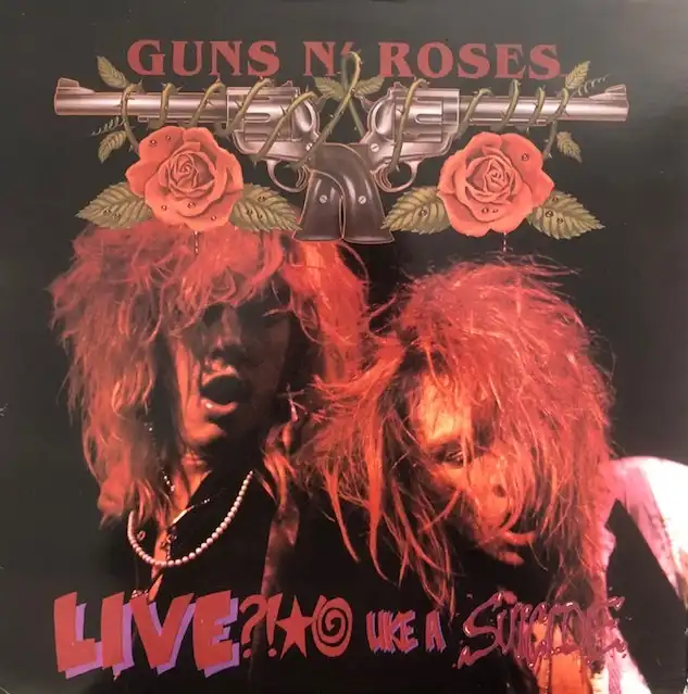 GUNS N' ROSES ‎/ LIVE?!*@ LIKE A SUICIDE