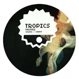 TROPICS / MOUVES