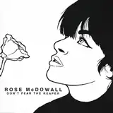 ROSE MCDOWALL / DON'T FEAR THE REAPERΥʥ쥳ɥ㥱å ()