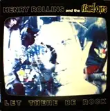 HENRY ROLLINS & HARD-ONS ‎/ LET THERE BE ROCK
