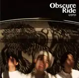 CERO / OBSCURE RIDEΥʥ쥳ɥ㥱å ()