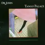 DR. JOHN ‎/ TANGO PALACEΥʥ쥳ɥ㥱å ()