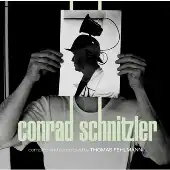 CONRAD SCHNITZLER / KOLLEKTION 05