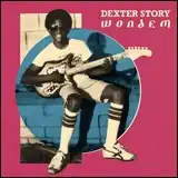 DEXTER STORY / WONDEM