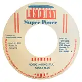 NINJA MAN / HONG KONG FLU