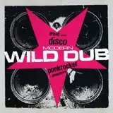 VARIOUS (RADIO 4!!!PLAYGROUP) / MODERN WILD DUB DREAD MEETS DISCO PUNK