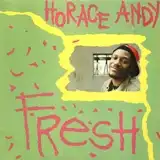 HORACE ANDY / FRESH