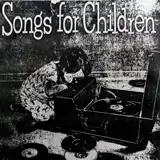 PASTELS ‎/ SONGS FOR CHILDREN