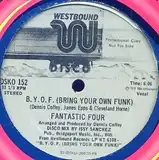 FANTASTIC FOUR ‎/ B.Y.O.F. (BRING YOUR OWN FUNK) 