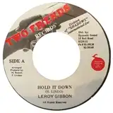 LEROY GIBBON ‎/ HOLD IT DOWN