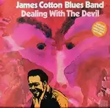 JAMES COTTON BLUES BAND / DEALING WITH THE DEVIL 