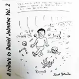 VARIOUS / A TRIBUTE TO DANIEL JOHNSTON VOL.2Υʥ쥳ɥ㥱å ()