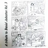 VARIOUS ‎/ A TRIBUTE TO DANIEL JOHNSTON VOL.3Υʥ쥳ɥ㥱å ()