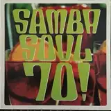 VARIOUS ‎/ SAMBA SOUL 70!