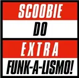 SCOOBIE DO / EXTRA FUNK-A-LISMO! EP
