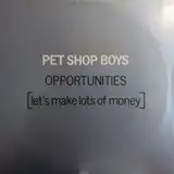PET SHOP BOYS ‎/ OPPORTUNITIES (LET'S MAKE LOTS OF MONEY)Υʥ쥳ɥ㥱å ()