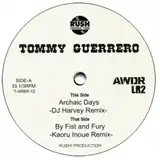 TOMMY GUERRERO / ARCHAIC DAYS (DJ HARVEY REMIX)