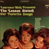 LENNON SISTERS ‎/ OUR FAVORITE SONGS