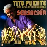 TITO PUENTE AND HIS LATIN ENSEMBLE ‎/ SENSACION