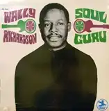 WALLY RICHARDSON  / SOUL GURU 