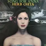 HERB OHTA ‎/ SONG FOR ANNA