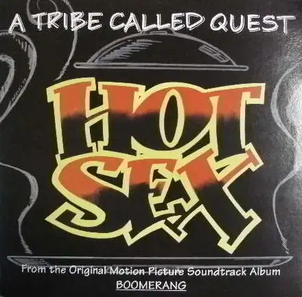 A TRIBE CALLED QUEST / HOT SEX