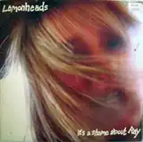 LEMONHEADS / IT'S A SHAME ABOUT RAY