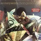 MONEY MARK / CHANGE IS COMING