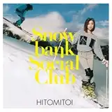 一十三十一 / SNOWBANK SOCIAL CLUB