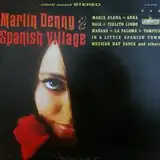 MARTIN DENNY ‎/ SPANISH VILLAGE