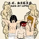 J.C. SATAN ‎/ SICK OF LOVE