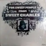 SWEET CHARLES / FOR SWEET PEOPLEΥʥ쥳ɺ