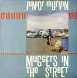 JUNIOR MURVIN ‎/ MUGGERS IN THE STREETΥʥ쥳ɥ㥱å ()