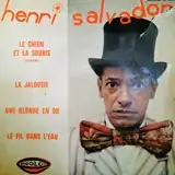 HENRI SALVADOR ‎/ LE CHIEN ET LA SOURIS (JULES)
