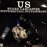 BYARD LANCASTER / SYLVAIN MARC / STEVE MCCALL ‎/ U