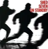 SHED SEVEN / ON STANDBYΥʥ쥳ɥ㥱å ()