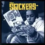 SLACKERS / WASTED DAYS