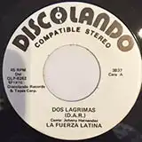 LA FUERZA LATINA /  DOS LÁGRIMAS - DESPRECIOΥʥ쥳ɥ㥱å ()