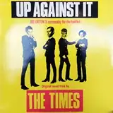 TIMES ‎/ UP AGAINST IT