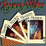 BUNNY WAILER / ROOTS RADICS ROCKERS REGGAE