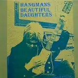 HANGMANS BEAUTIFUL DAUGHTERS ‎/ TRASH MANTRA