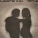 TERRY TATE / BABIES HAVING BABIESΥʥ쥳ɥ㥱å ()