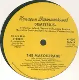 DEMETRIUS/THE MASQUERADE