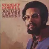 STANLEY COWELL / WAITING FOR THE MOMENTΥʥ쥳ɥ㥱å ()