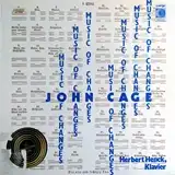 JOHN CAGE / MUSIC OF CHANGES