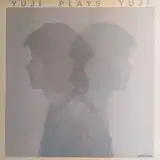 ⶶͪ (YUJI TAKAHASHI) / YUJI PLAYS YUJI