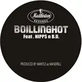 MANTLE AS MANDRILL / BOILLING HOT FEAT. NIPPS N B.