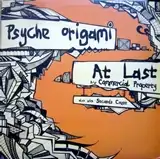 PSYCHE ORIGAMI ‎ / AT LAST
