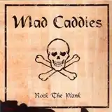 MAD CADDIES ‎/ ROCK THE PLANKΥʥ쥳ɥ㥱å ()