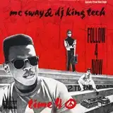 MC SWAY & DJ KING TECH ‎/ FOLLOW 4 NOW ／ TIME 4 PE